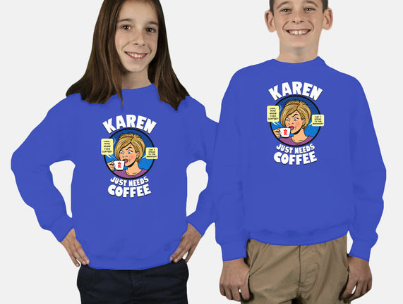 Karen Just Needs Coffee