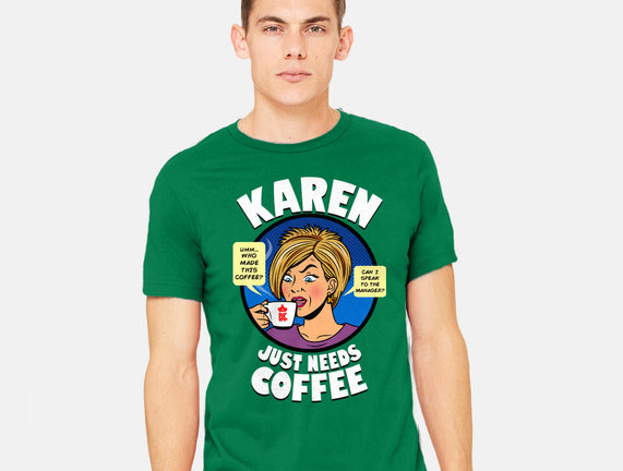 Karen Just Needs Coffee