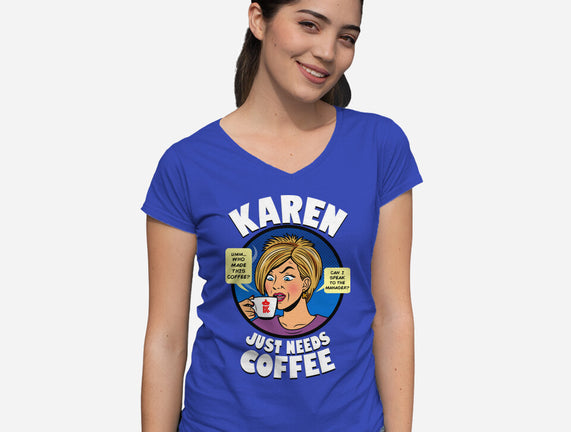 Karen Just Needs Coffee