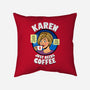 Karen Just Needs Coffee-None-Removable Cover w Insert-Throw Pillow-Boggs Nicolas