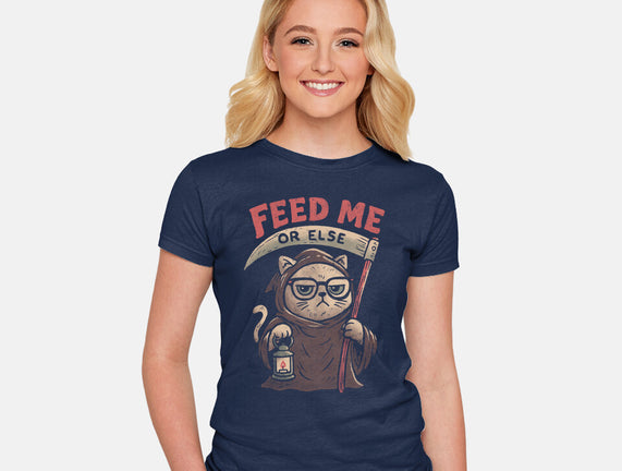 Feed Me Or Else