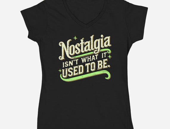 Nostalgia Isn't What It Used To Be