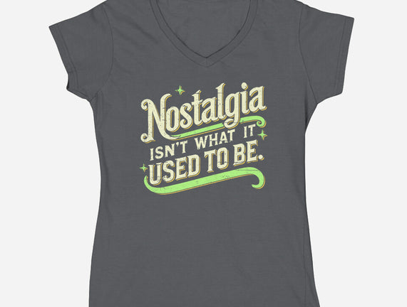 Nostalgia Isn't What It Used To Be