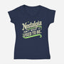 Nostalgia Isn't What It Used To Be-Womens-V-Neck-Tee-BridgeWalker