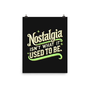 Nostalgia Isn't What It Used To Be