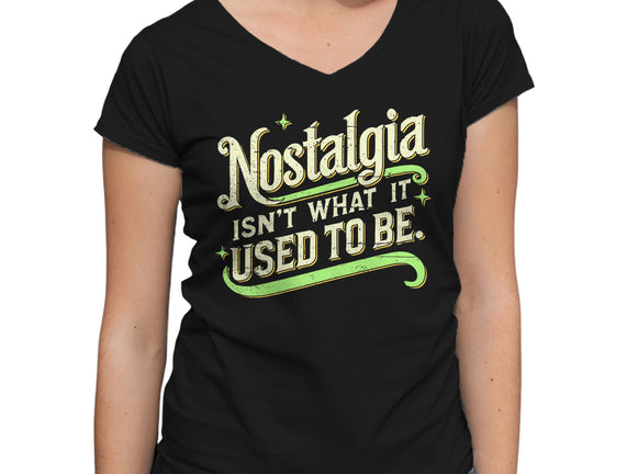 Nostalgia Isn't What It Used To Be