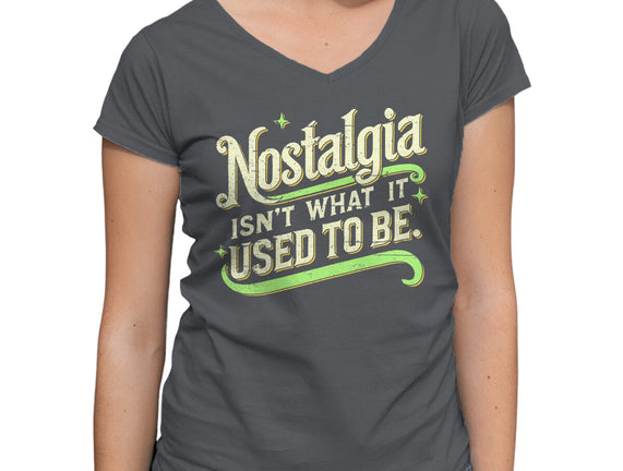 Nostalgia Isn't What It Used To Be