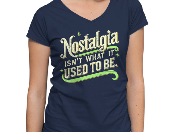 Nostalgia Isn't What It Used To Be