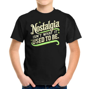 Nostalgia Isn't What It Used To Be