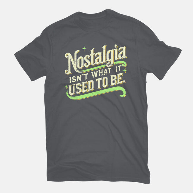 Nostalgia Isn't What It Used To Be-Womens-Fitted-Tee-BridgeWalker