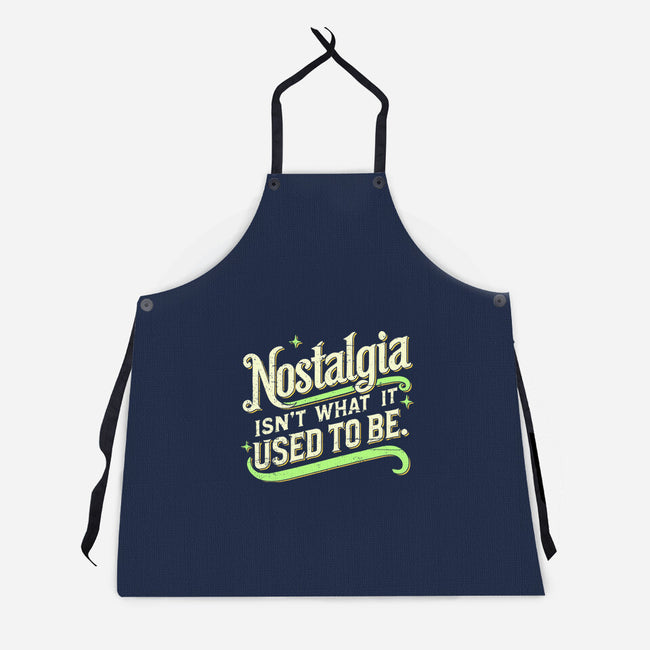 Nostalgia Isn't What It Used To Be-Unisex-Kitchen-Apron-BridgeWalker
