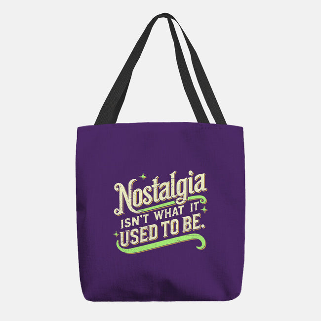 Nostalgia Isn't What It Used To Be-None-Basic Tote-Bag-BridgeWalker