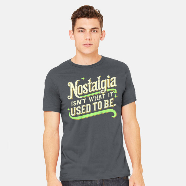 Nostalgia Isn't What It Used To Be-Mens-Heavyweight-Tee-BridgeWalker
