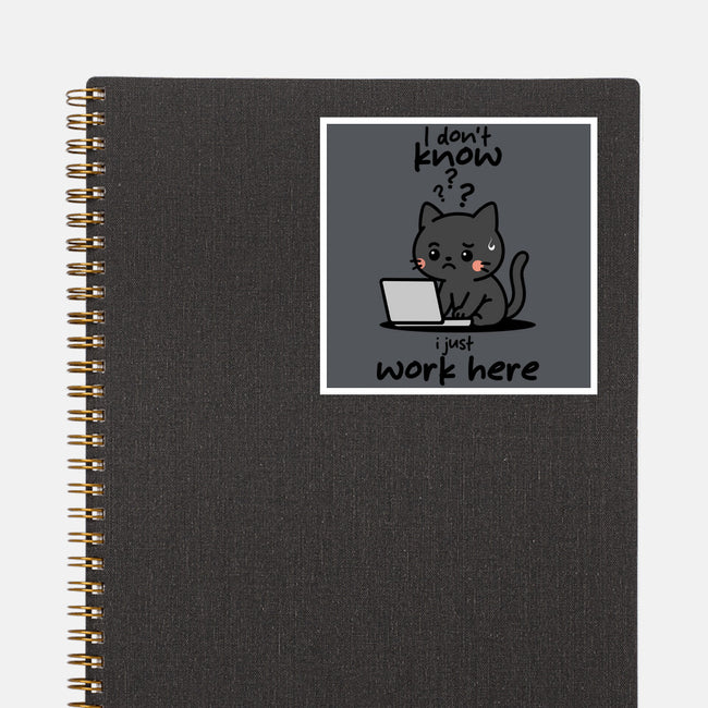 I Just Work Here-None-Glossy-Sticker-fanfabio