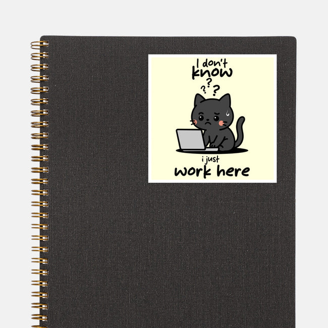 I Just Work Here-None-Glossy-Sticker-fanfabio