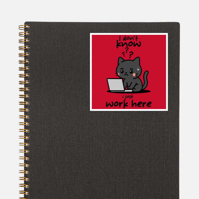I Just Work Here-None-Glossy-Sticker-fanfabio