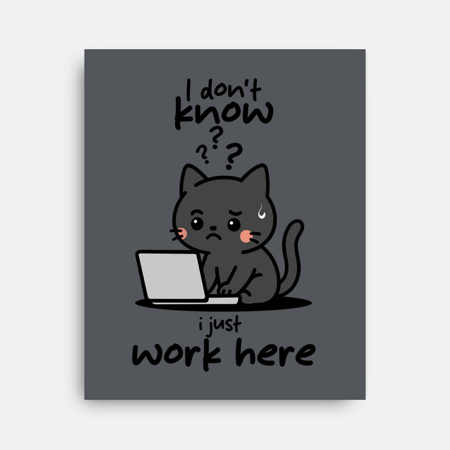 I Just Work Here-None-Stretched-Canvas-fanfabio