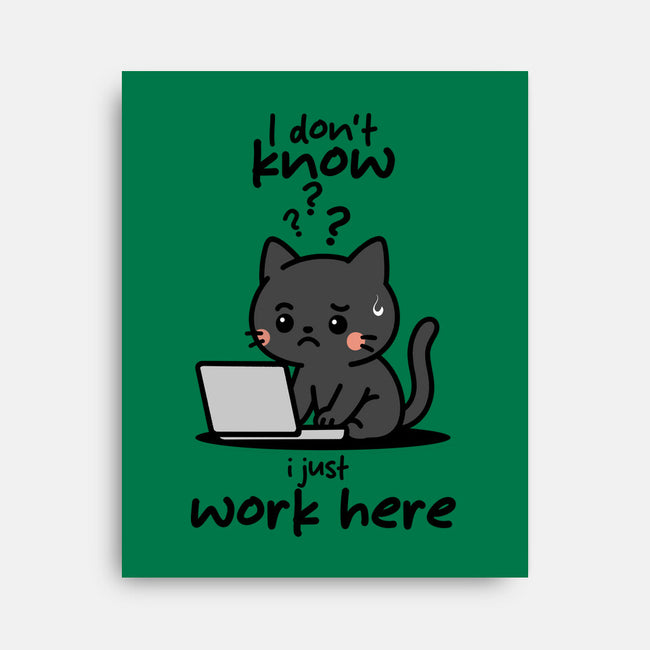 I Just Work Here-None-Stretched-Canvas-fanfabio