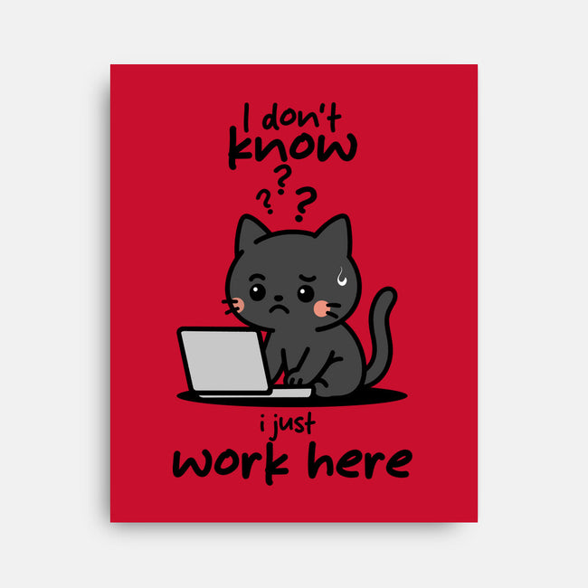 I Just Work Here-None-Stretched-Canvas-fanfabio