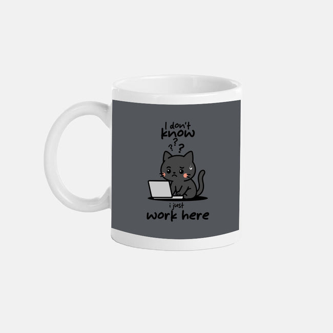 I Just Work Here-None-Mug-Drinkware-fanfabio