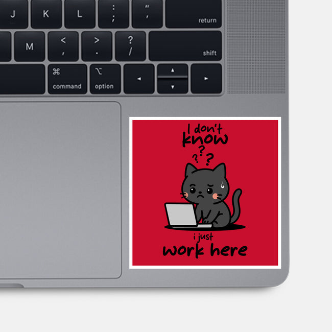 I Just Work Here-None-Glossy-Sticker-fanfabio
