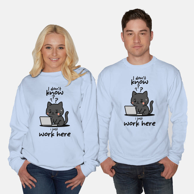 I Just Work Here-Unisex-Crew Neck-Sweatshirt-fanfabio