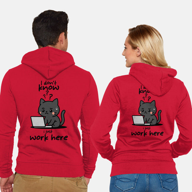 I Just Work Here-Unisex-Zip-Up-Sweatshirt-fanfabio
