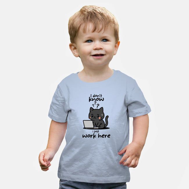 I Just Work Here-Baby-Basic-Tee-fanfabio