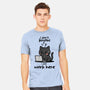 I Just Work Here-Mens-Heavyweight-Tee-fanfabio
