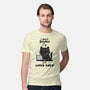 I Just Work Here-Mens-Premium-Tee-fanfabio