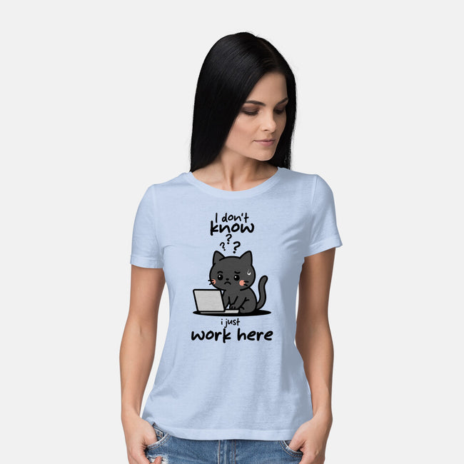 I Just Work Here-Womens-Basic-Tee-fanfabio