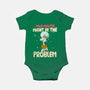 Might Be The Problem-Baby-Basic-Onesie-MaxoArt