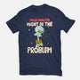 Might Be The Problem-Mens-Premium-Tee-MaxoArt