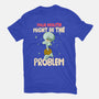 Might Be The Problem-Mens-Premium-Tee-MaxoArt