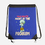 Might Be The Problem-None-Drawstring-Bag-MaxoArt