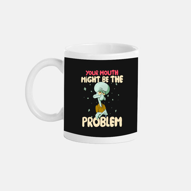 Might Be The Problem-None-Mug-Drinkware-MaxoArt