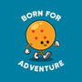 Born For Adventure-None-Drawstring-Bag-Melonseta