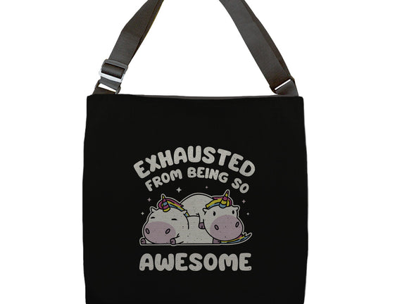 Exhausted From Being So Awesome
