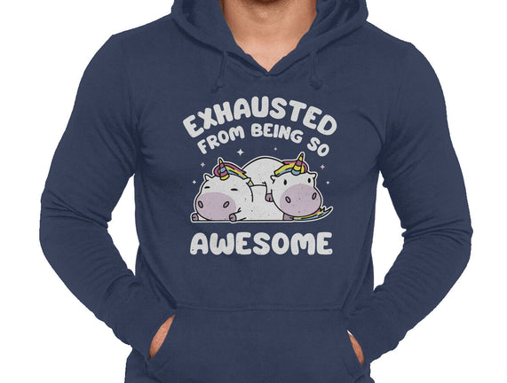 Exhausted From Being So Awesome