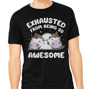 Exhausted From Being So Awesome