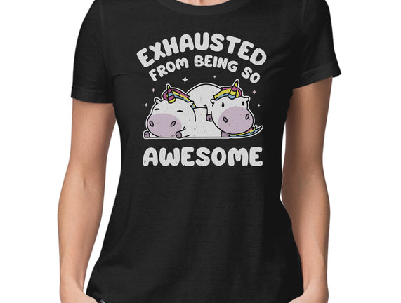 Exhausted From Being So Awesome