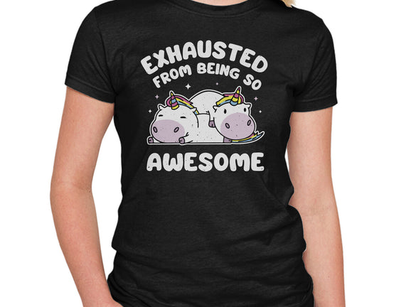 Exhausted From Being So Awesome