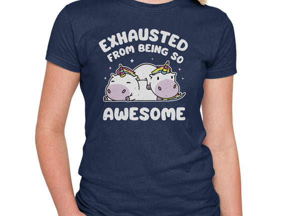 Exhausted From Being So Awesome