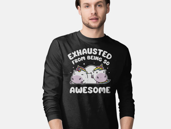 Exhausted From Being So Awesome