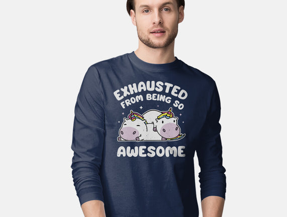 Exhausted From Being So Awesome