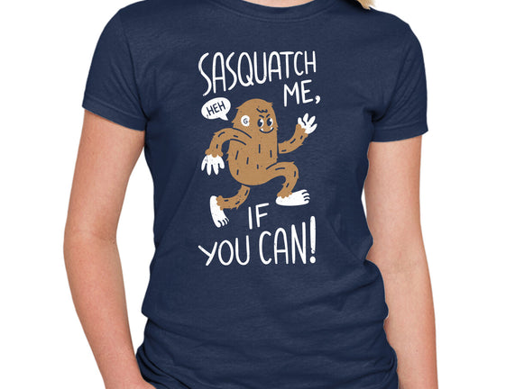 Sasquatch Me If You Can