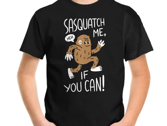 Sasquatch Me If You Can