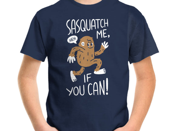 Sasquatch Me If You Can