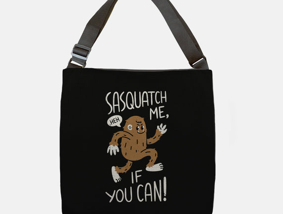 Sasquatch Me If You Can