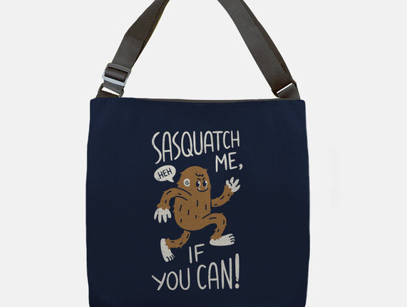 Sasquatch Me If You Can